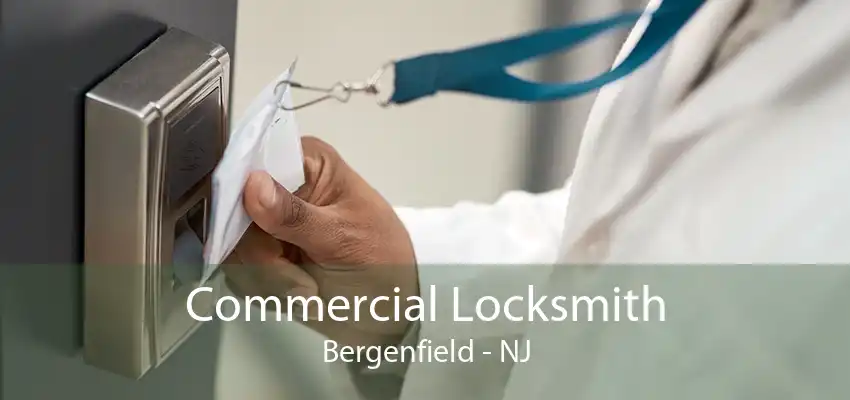 Commercial Locksmith Bergenfield - NJ