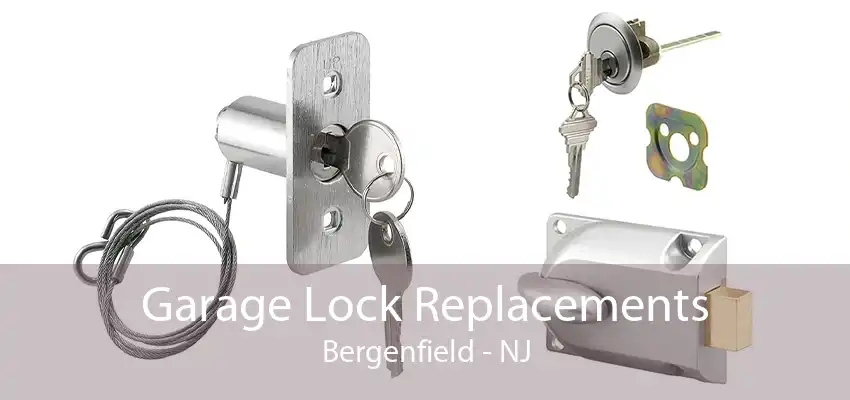 Garage Lock Replacements Bergenfield - NJ
