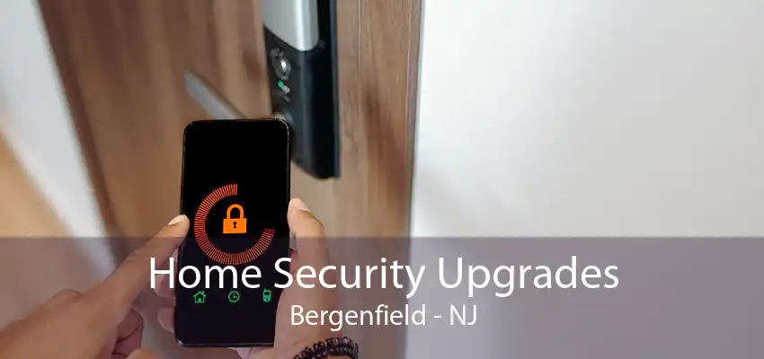 Home Security Upgrades Bergenfield - NJ