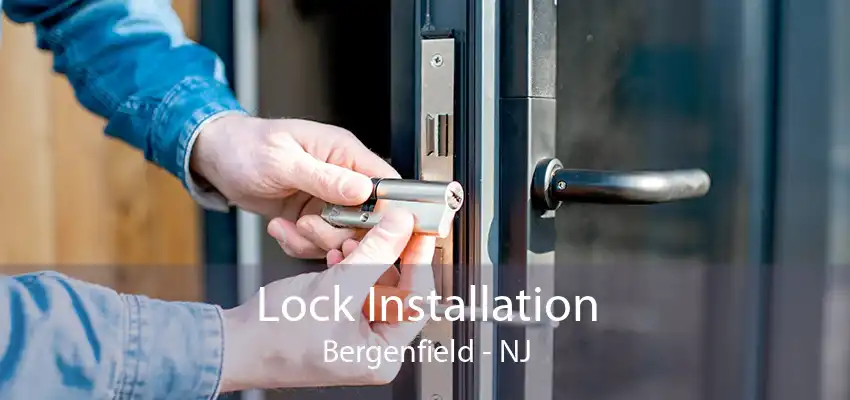 Lock Installation Bergenfield - NJ