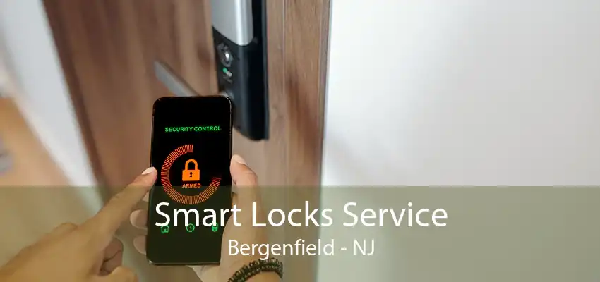 Smart Locks Service Bergenfield - NJ